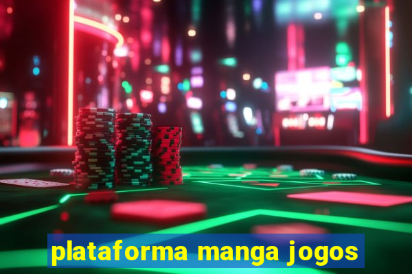 plataforma manga jogos